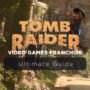 Franchise di Tomb Raider: La Serie di Giochi con Lara Croft