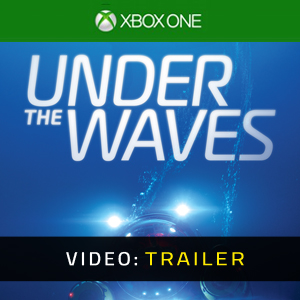 Under The Waves Video Trailer