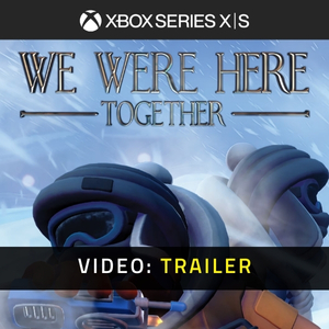 We Were Here Together Xbox Series - Trailer