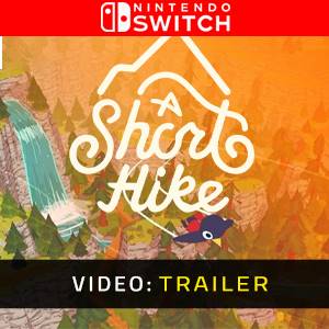 A Short Hike Nintendo Switch - Trailer