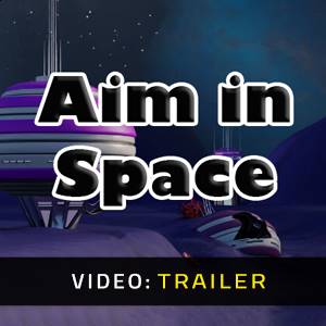 Aim in Space - Trailer