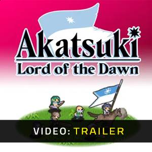 Akatsuki Lord of the Dawn - Trailer