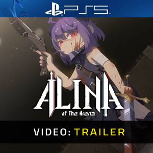 Alina of the Arena Trailer del Video