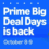 Amazon Prime Day di ottobre sta per tornare tra una settimana!