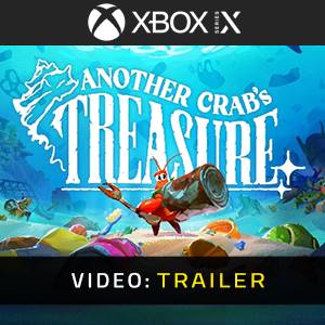 Another Crab’s Treasure Xbox Series Trailer del video