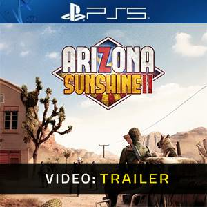 Arizona Sunshine 2 VR