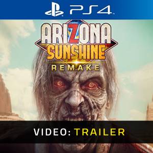 Arizona Sunshine Remake VR - Trailer Video