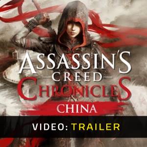 Assassin's Creed Chronicles Cina - Trailer Video