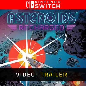 Asteroids Recharged Nintendo Switch Video Trailer