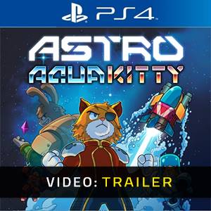 ASTRO AQUA KITTY PS4 - Trailer