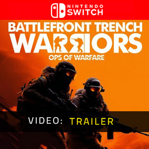 Battlefront Trench Warriors Ops of Warfare - Trailer del video