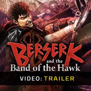 Berserk and the Band of the Hawk Trailer del Video