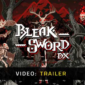 Bleak Sword DX - Rimorchio Video