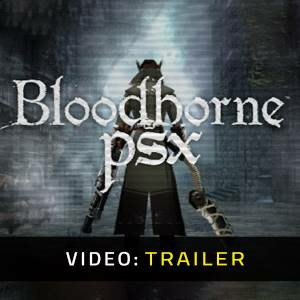 Bloodborne PSX