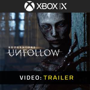 BrokenLore: UNFOLLOW Xbox Series - Trailer