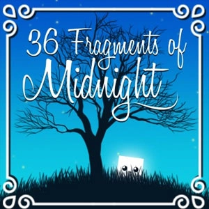 36 Fragments of Midnight