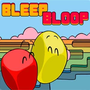 Bleep Bloop