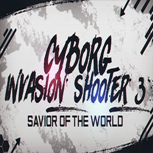 Cyborg Invasion Shooter 3 Savior Of The World