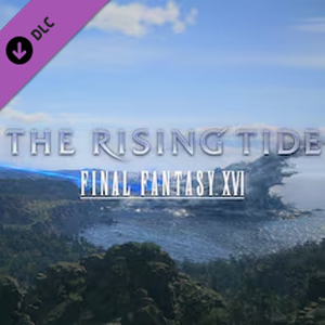 FINAL FANTASY 16 The Rising Tide