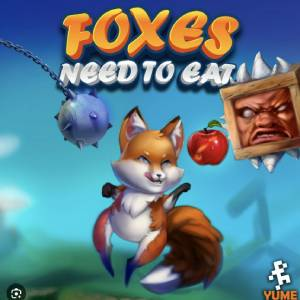 FOXES NEED TO EAT