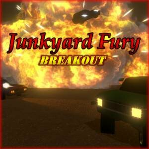 Junkyard Fury Breakout