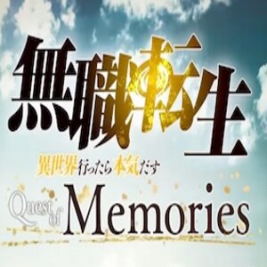 Mushoku Tensei: Jobless Reincarnation - Quest of Memories RPG