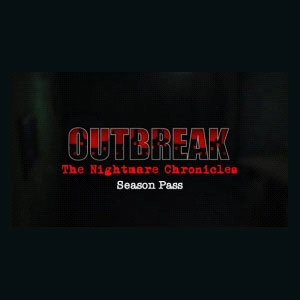 Outbreak The Nightmare Chronicles Season Pass