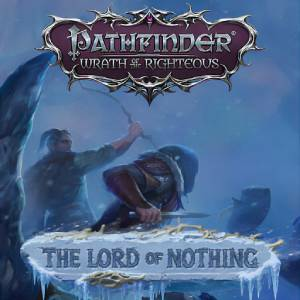 Pathfinder Wrath of the Righteous The Lord of Nothing