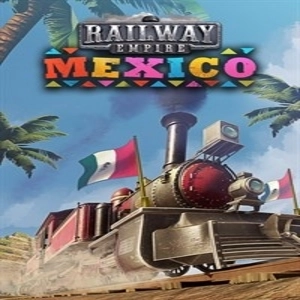 Railway Empire Mexico