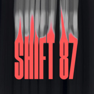 Shift 87