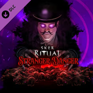 Sker Ritual Stranger Danger