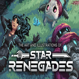 The Art and Illustrations of Star Renegades