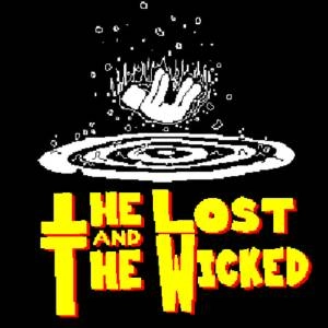 The Lost and The Wicked