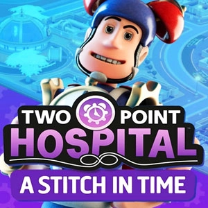 Two Point Hospital A Stitch in Time