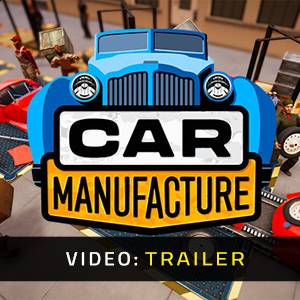 Car Manufacture - Video del Trailer