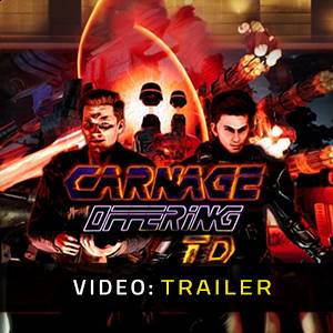 CARNAGE OFFERING TD - Video Trailer