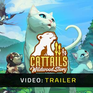Cattails Wildwood Story - Trailer Video