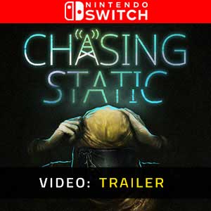 Chasing Static Nintendo Switch- Rimorchio video