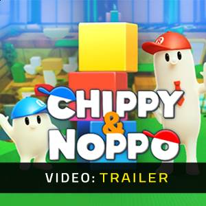 Chippy & Noppo Trailer del video