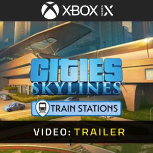 Cities Skylines Content Creator Pack Train Stations Xbox Series Trailer del Video