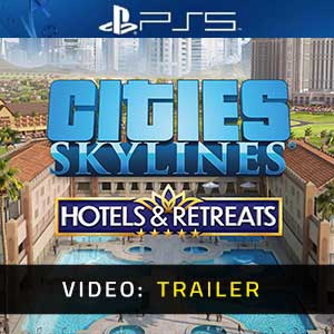 Cities Skylines Hotels & Retreats Video Trailer