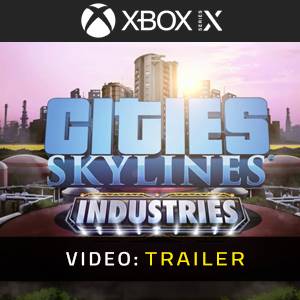 Cities Skylines Industries Video Trailer