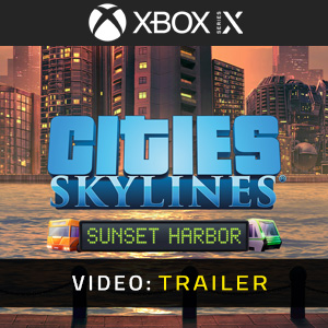 Cities Skylines Sunset Harbor Xbox Series- Video Trailer