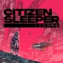 Citizen Sleeper: RPG da Tavolo al Prezzo Più Basso di Sempre