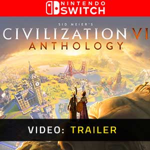 Civilization 6 Anthology Nintendo Switch- Trailer del Video