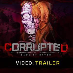 Corrupted Dawn of Havoc - Trailer