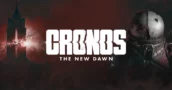 Cronos: The New Dawn – Il Gioco Che Scardinerà La Tua Mente