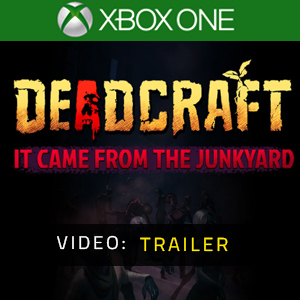 DEADCRAFT It Came From the Junkyard Xbox One - Trailer del video