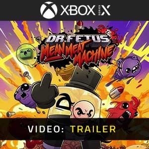 Dr. Fetus’ Mean Meat Machine Xbox Series- Rimorchio Video