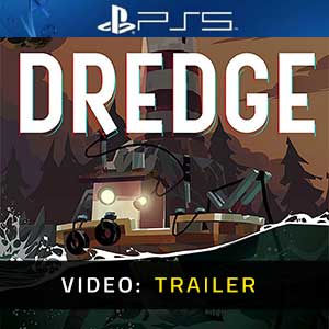 DREDGE - Rimorchio Video